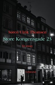 Søren Ulrik Thomsen: Store Kongensgade 23 (2021)
