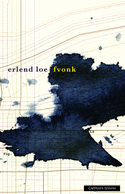 Erlend Loe: Fvonk (2012)