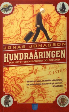 Jonas Jonasson: Hundraåringen som klev ut genom fönstret och försvann (2009)