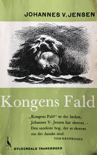 Johannes V. Jensen: Kongens Fald (1944)